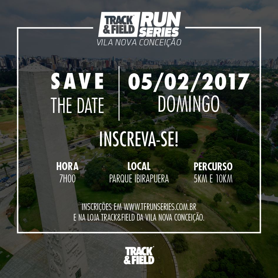 Vila Nova Conceição/pq. Ibirapuera de 2017 Track&Field Run Series Esportividade Guia de